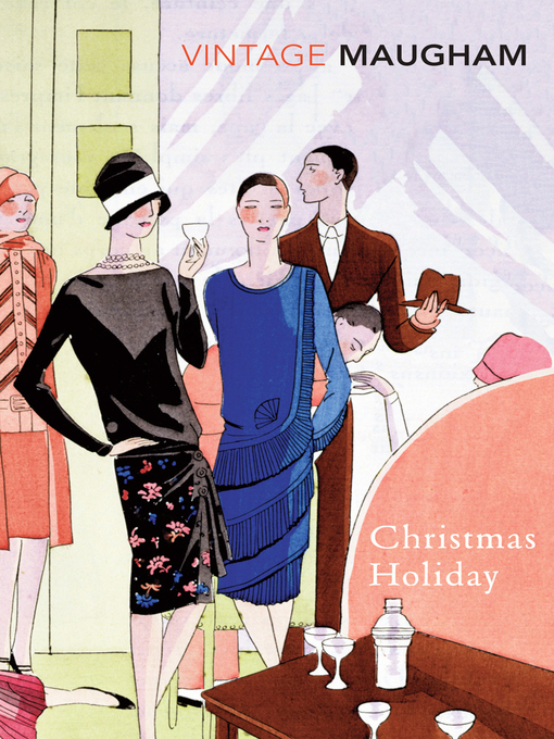 Title details for Christmas Holiday by W. Somerset Maugham - Available